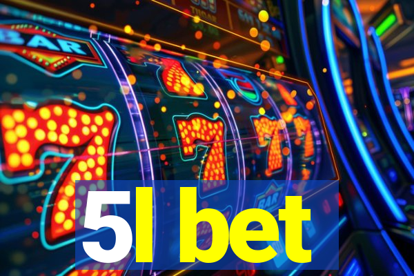 5l bet